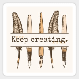 Keep Creating // Vintage Writing Pens and Quills Magnet